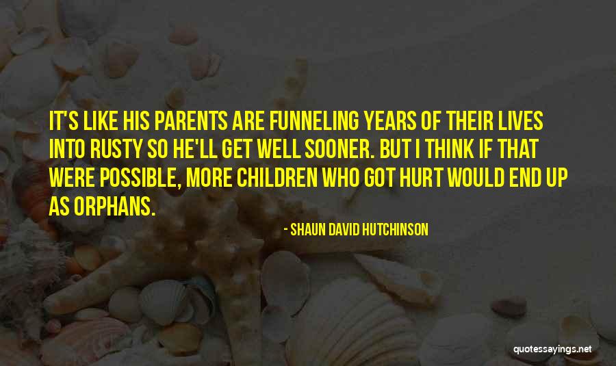 Shaun David Hutchinson Quotes 906835 Shaun David Hutchinson Quotes 906835