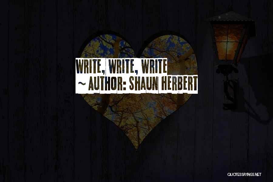 Shaun Herbert Quotes 179649 Shaun Herbert Quotes 179649