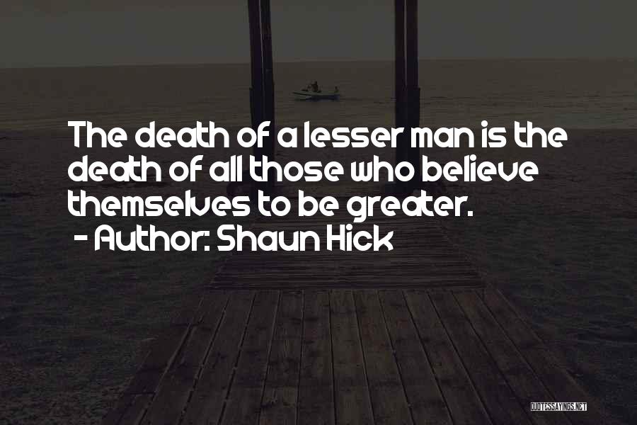 Shaun Hick Quotes 1310622