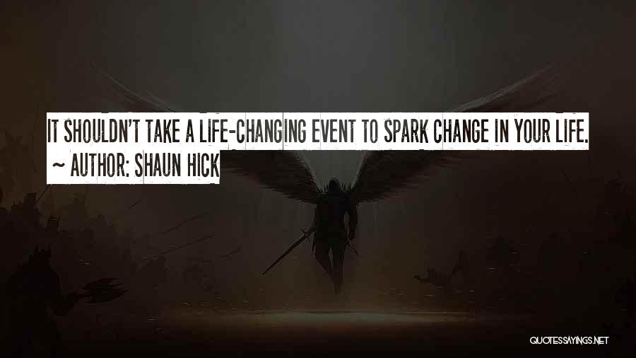 Shaun Hick Quotes 2239012