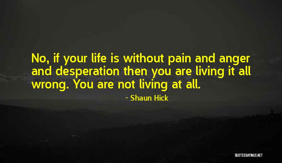 Shaun Hick Quotes 706293