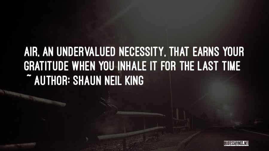Shaun Neil King Quotes 702656