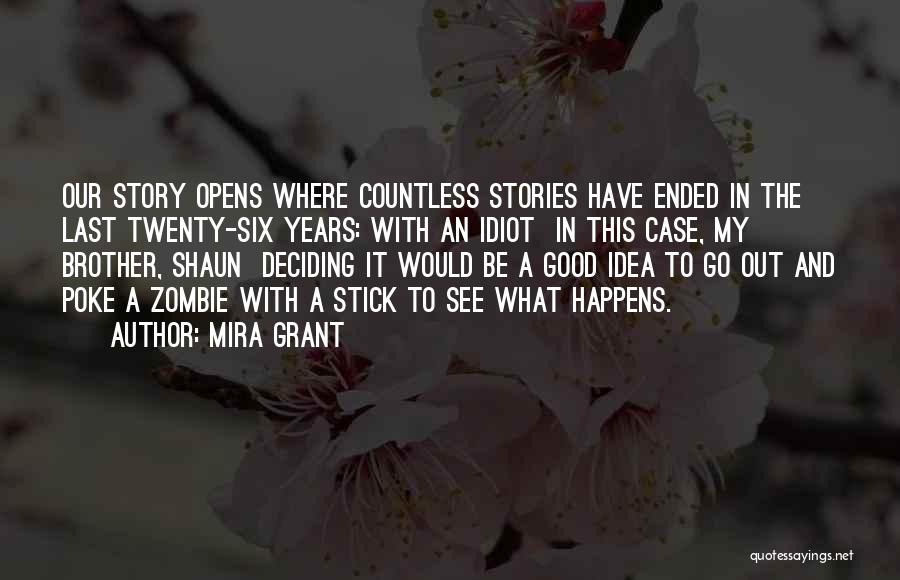 Shaun Quotes By Mira Grant