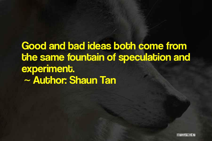 Shaun Quotes By Shaun Tan