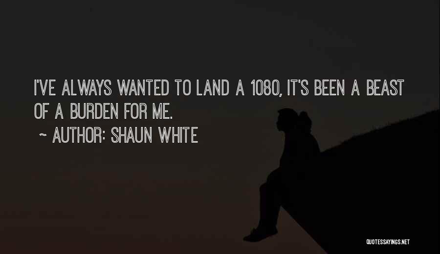 Shaun Quotes By Shaun White