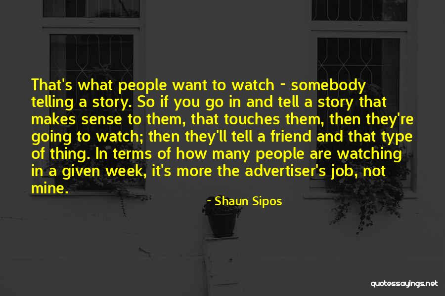 Shaun Sipos Quotes 1285537