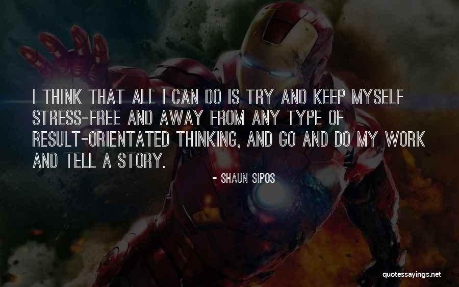 Shaun Sipos Quotes 1537386 Shaun Sipos Quotes 1537386