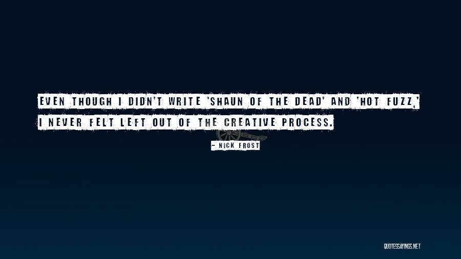 Shaun T Quotes By Nick Frost Shaun T Quotes By Nick Frost
