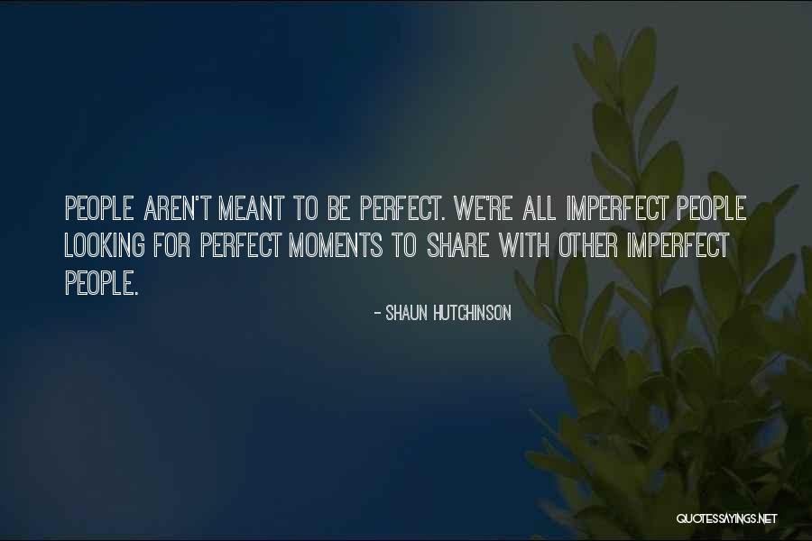 Shaun T Quotes By Shaun Hutchinson Shaun T Quotes By Shaun Hutchinson