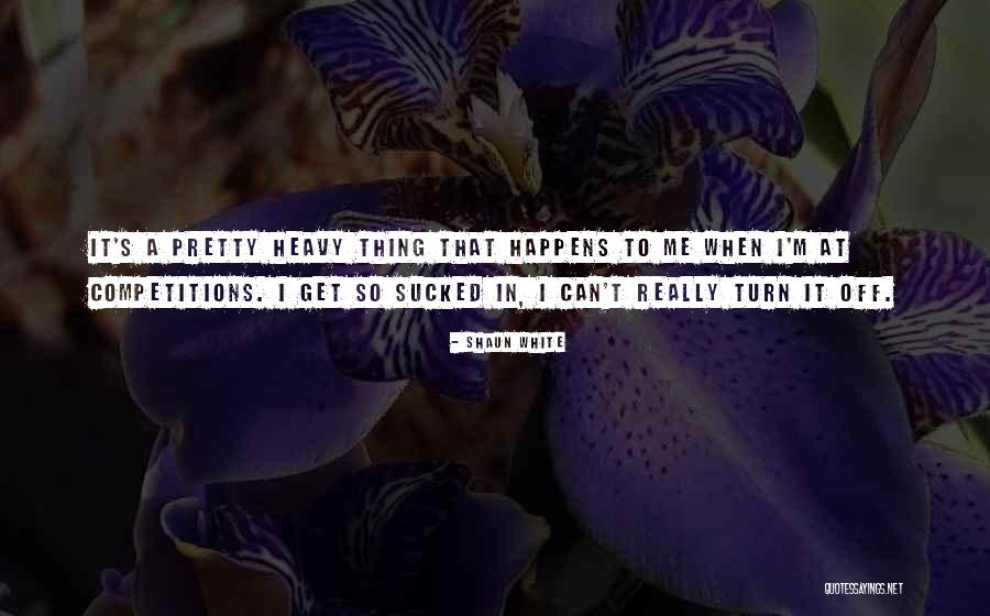 Shaun T Quotes By Shaun White Shaun T Quotes By Shaun White