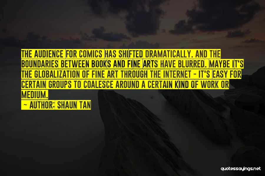 Shaun Tan Quotes 1376726