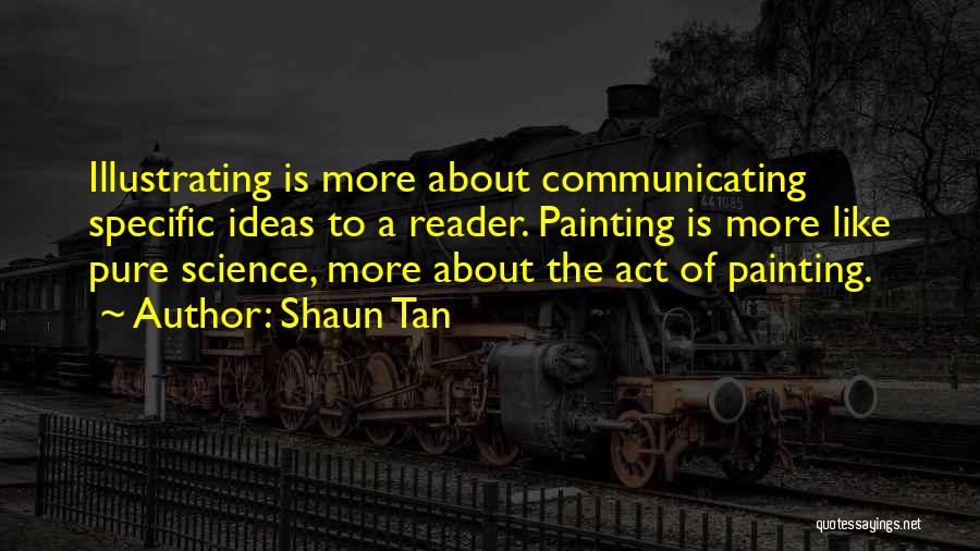 Shaun Tan Quotes 2127038