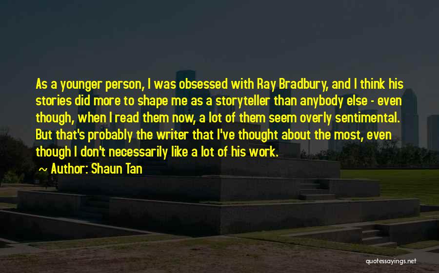 Shaun Tan Quotes 2222998