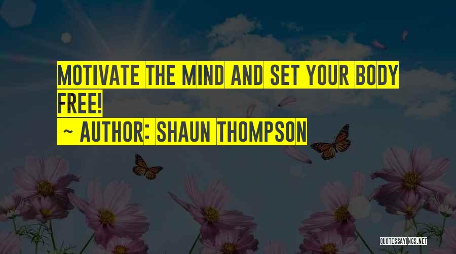 Shaun Thompson Quotes 546854