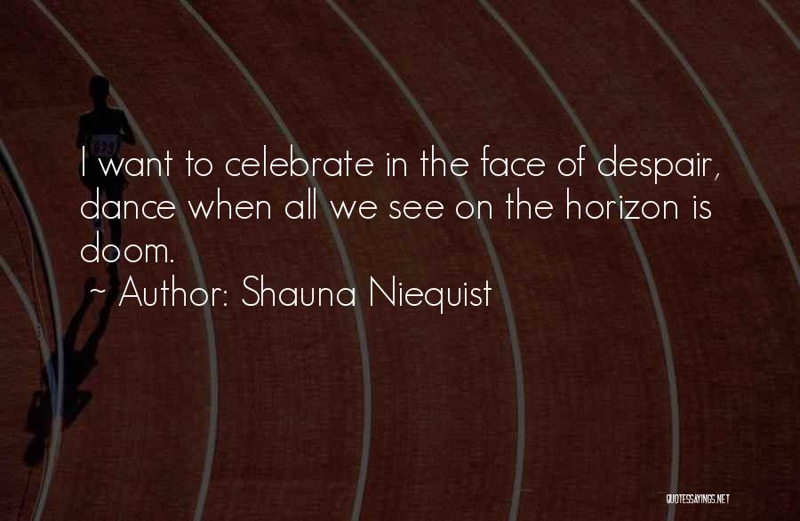 Shauna Niequist Quotes 1388268