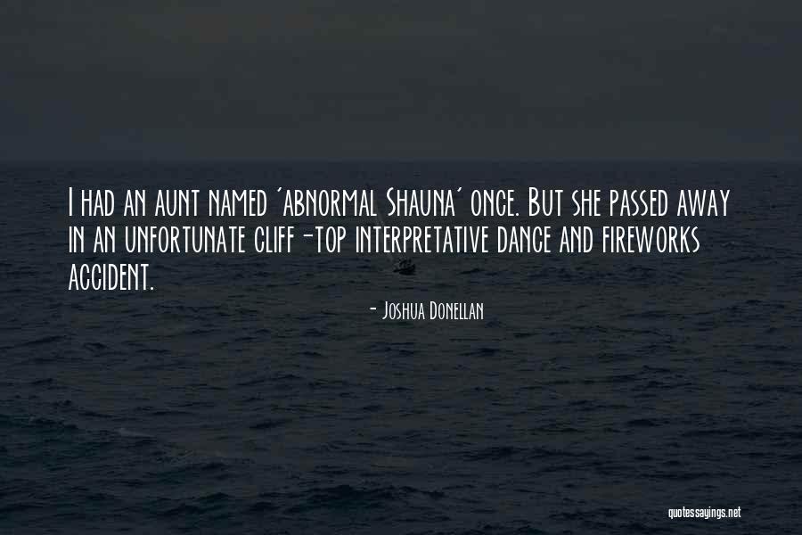 Shauna Quotes By Joshua Donellan Shauna Quotes By Joshua Donellan