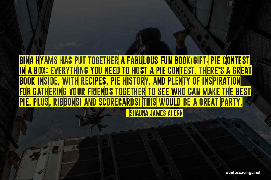 Shauna Quotes By Shauna James Ahern Shauna Quotes By Shauna James Ahern