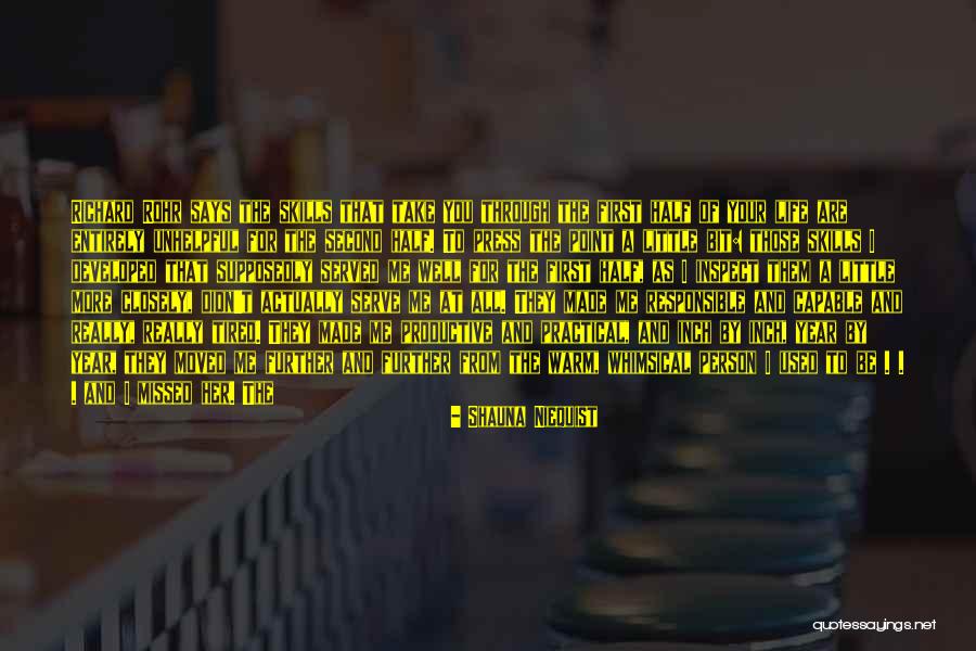 Shauna Quotes By Shauna Niequist Shauna Quotes By Shauna Niequist
