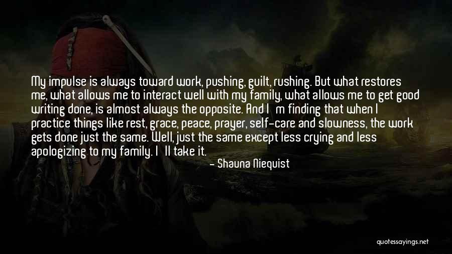 Shauna Quotes By Shauna Niequist Shauna Quotes By Shauna Niequist