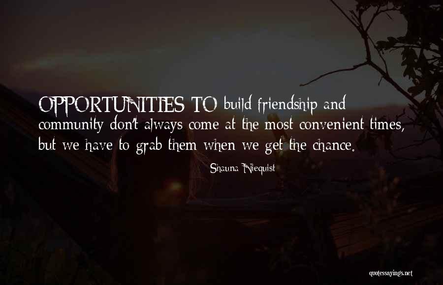 Shauna Quotes By Shauna Niequist Shauna Quotes By Shauna Niequist