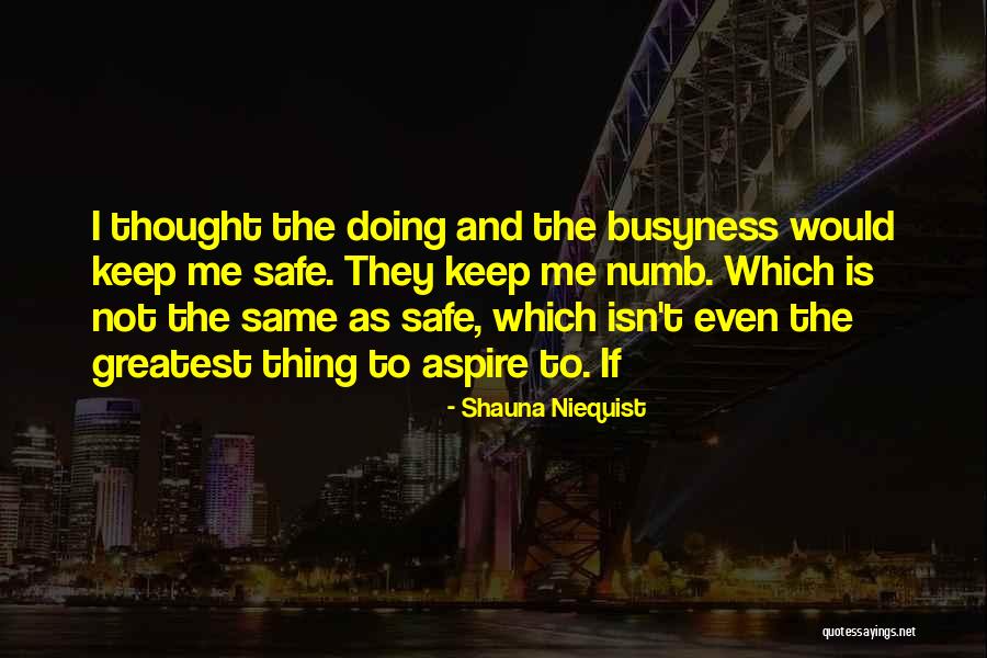 Shauna Quotes By Shauna Niequist Shauna Quotes By Shauna Niequist