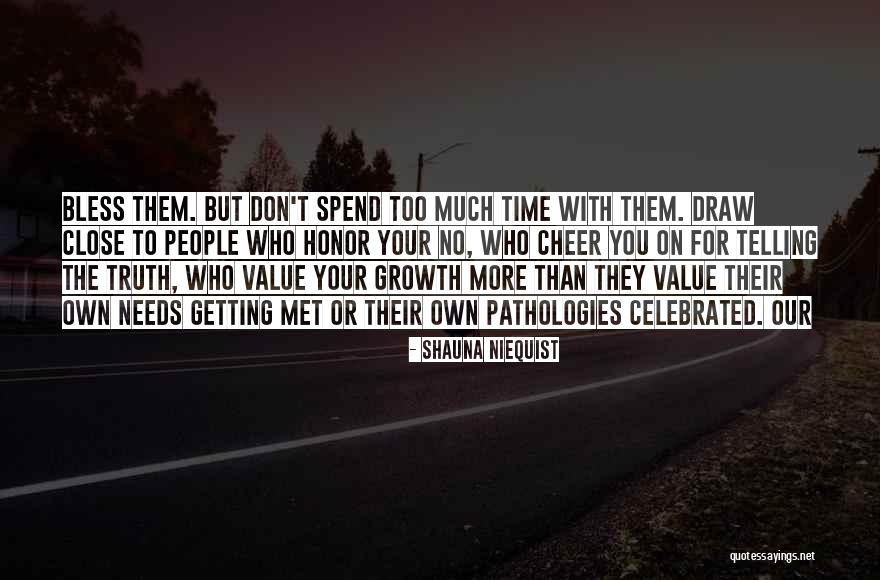 Shauna Quotes By Shauna Niequist Shauna Quotes By Shauna Niequist