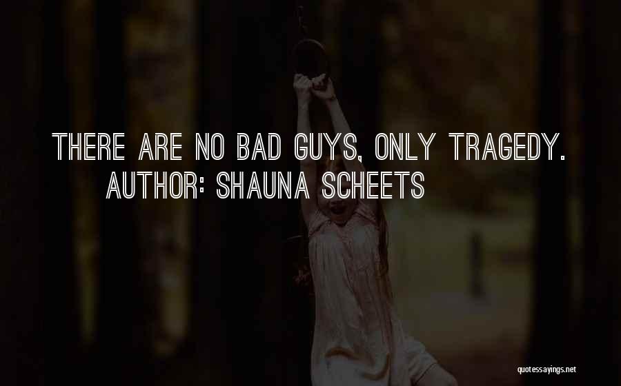 Shauna Quotes By Shauna Scheets