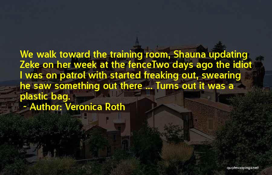 Shauna Quotes By Veronica Roth