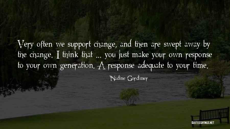Shauneen Werlinger Quotes By Nadine Gordimer Shauneen Werlinger Quotes By Nadine Gordimer