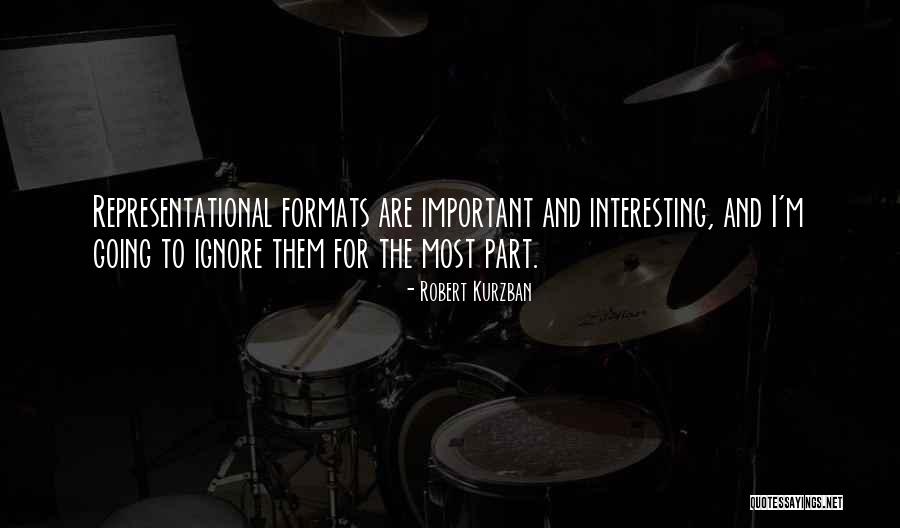 Shauns My Hero Quotes By Robert Kurzban Shauns My Hero Quotes By Robert Kurzban