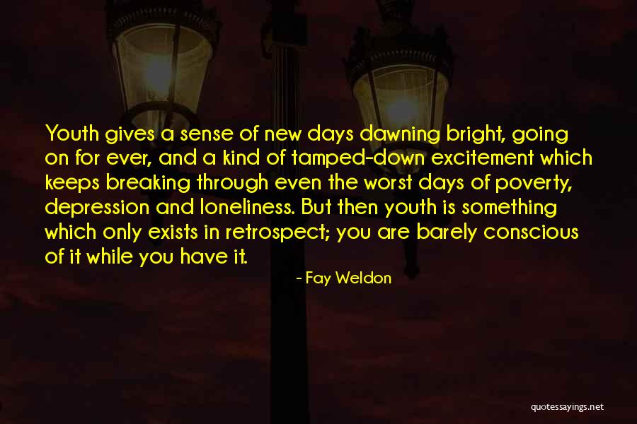 Shauntae Garland Quotes By Fay Weldon Shauntae Garland Quotes By Fay Weldon
