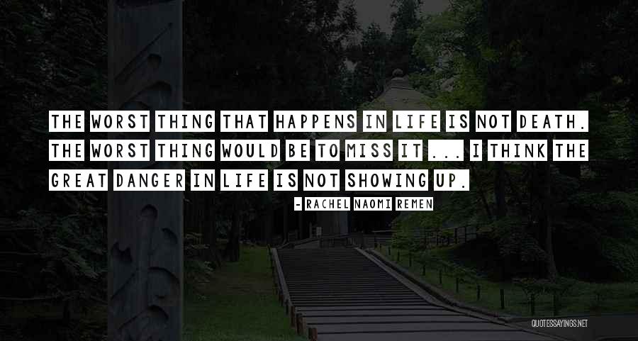 Shauntea Turner Quotes By Rachel Naomi Remen Shauntea Turner Quotes By Rachel Naomi Remen