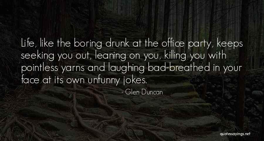 Shauntee Daniels Quotes By Glen Duncan Shauntee Daniels Quotes By Glen Duncan