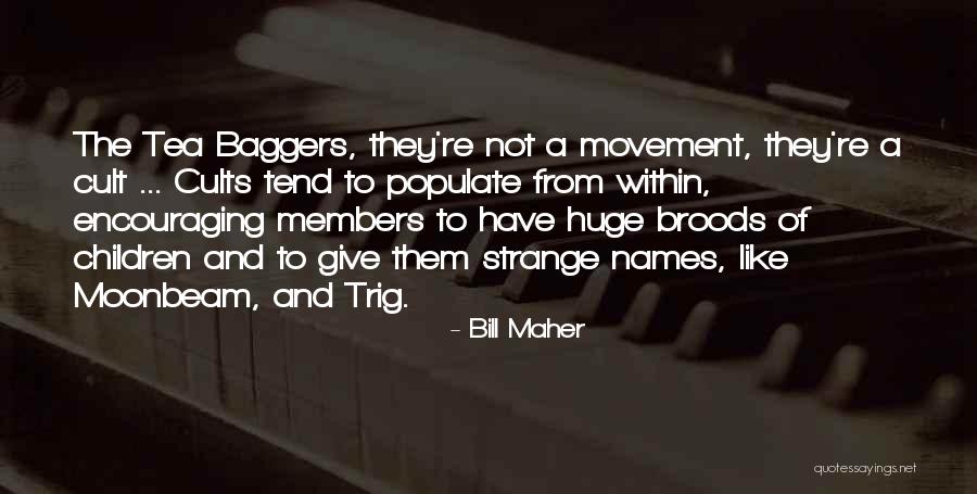 Shauntel Murphy Quotes By Bill Maher