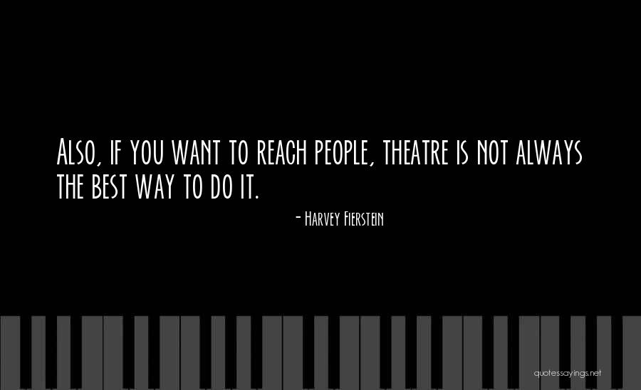 Shauntiel Quotes By Harvey Fierstein Shauntiel Quotes By Harvey Fierstein
