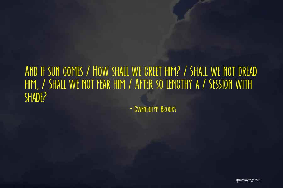 Shavar Ross Quotes By Gwendolyn Brooks Shavar Ross Quotes By Gwendolyn Brooks