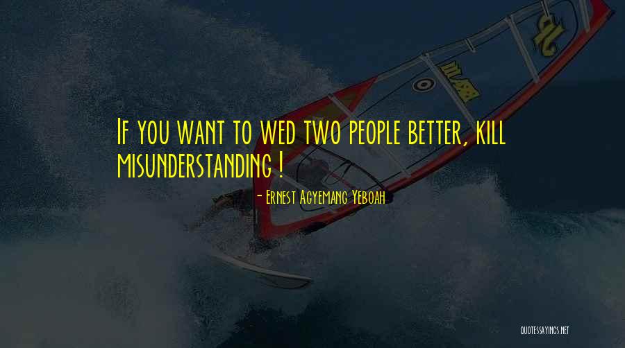 Shavaughn Wallace Quotes By Ernest Agyemang Yeboah