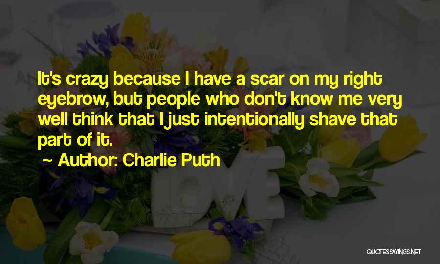 Shave Quotes By Charlie Puth