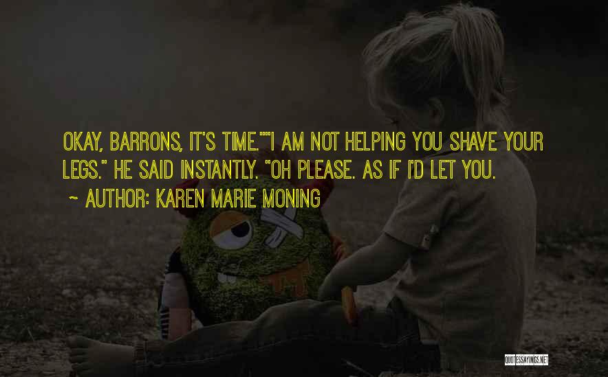 Shave Quotes By Karen Marie Moning