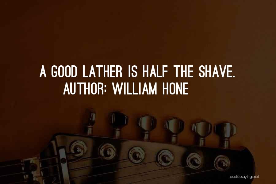 Shave Quotes By William Hone