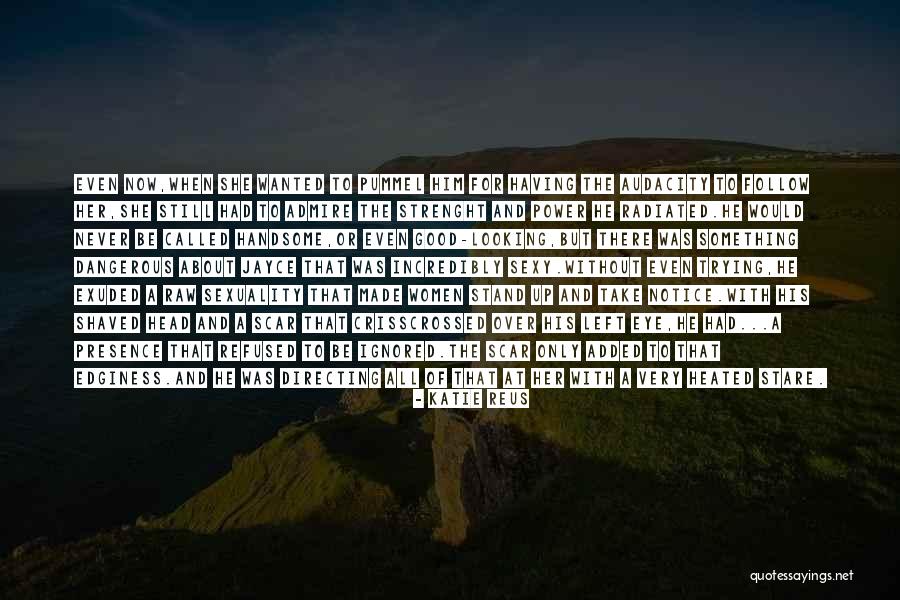 Shaved Head Quotes By Katie Reus Shaved Head Quotes By Katie Reus
