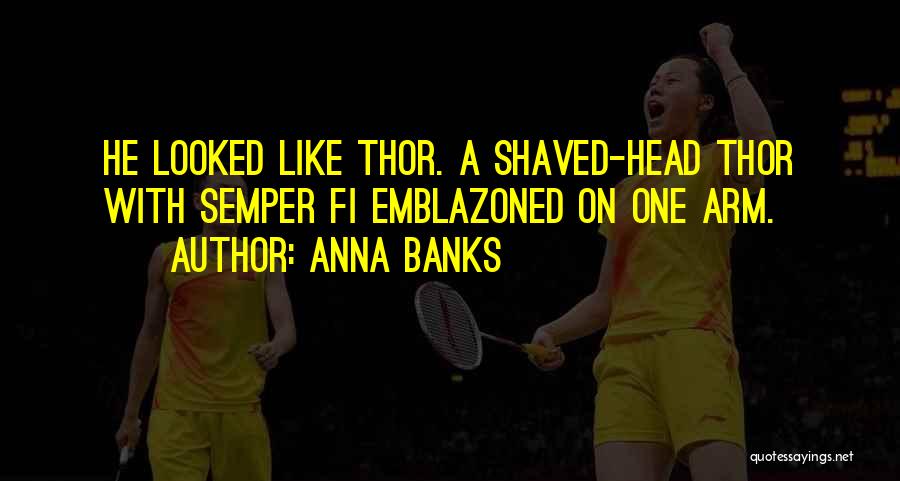 Shaved Quotes By Anna Banks