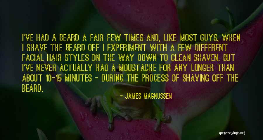 Shaving Beard Quotes By James Magnussen