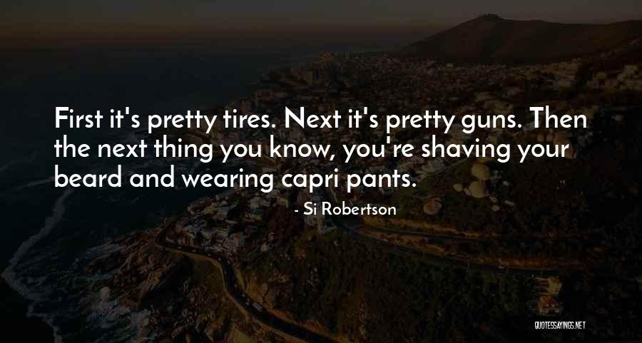 Shaving Beard Quotes By Si Robertson