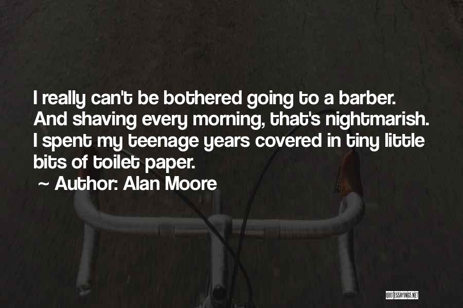 Shaving Quotes By Alan Moore