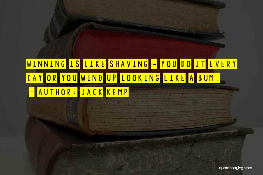 Shaving Quotes By Jack Kemp