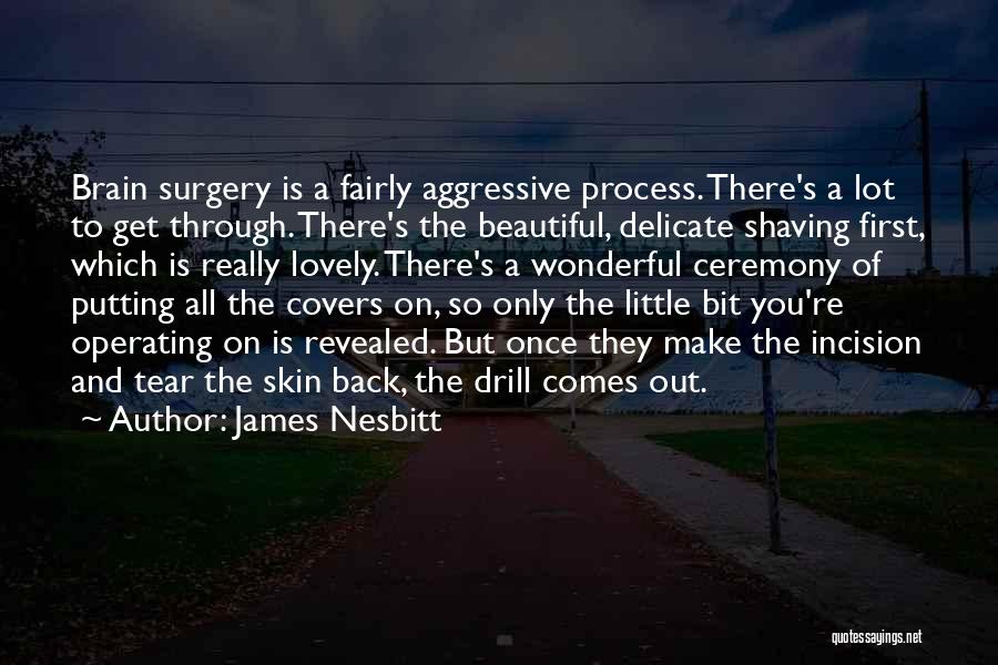 Shaving Quotes By James Nesbitt