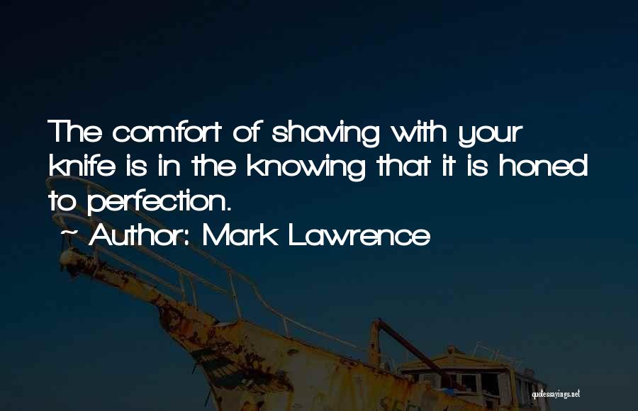 Shaving Quotes By Mark Lawrence