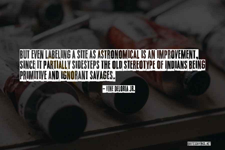 Shavis Cravis Quotes By Vine Deloria Jr. Shavis Cravis Quotes By Vine Deloria Jr.