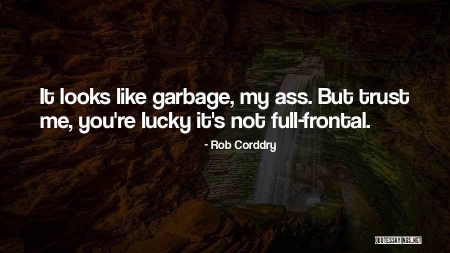 Shavis D Quotes By Rob Corddry